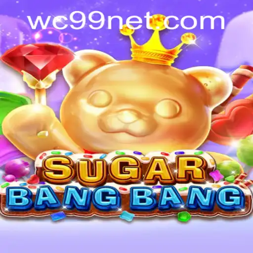 Unveiling the Excitement of SUGARBANGBANG: An In-Depth Look at the Game and WC99 Event